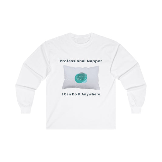 Professional Napper Long Sleeve T-Shirt (Choose Your Color) - Dr. Andrew Neville