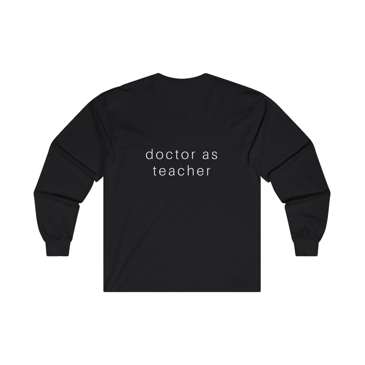 "Docere" Doctor as Teacher - Long Sleeve T-Shirt (Black) - Dr. Andrew Neville