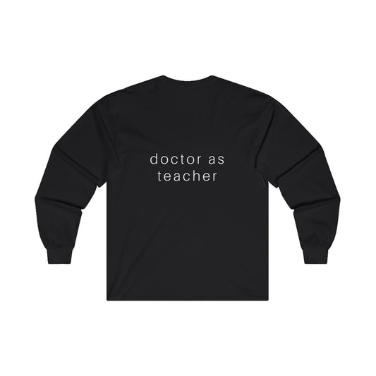 "Docere" Doctor as Teacher - Long Sleeve T-Shirt (Black) - Dr. Andrew Neville