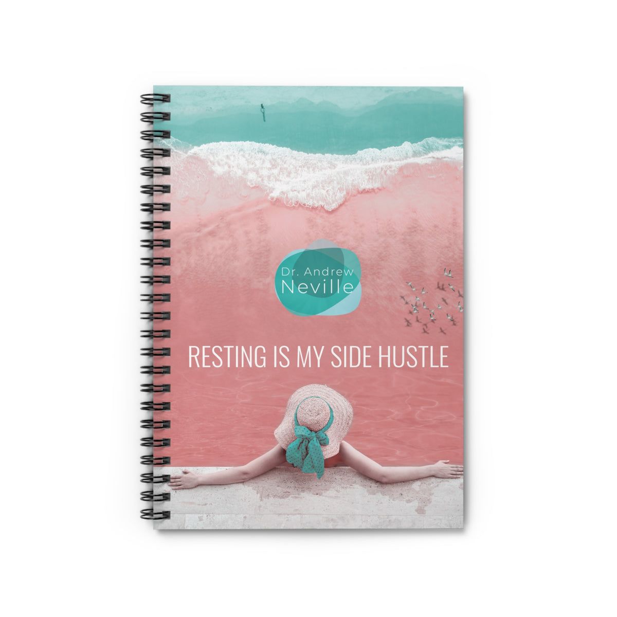 Resting is My Side Hustle Spiral Notebook - Dr. Andrew Neville